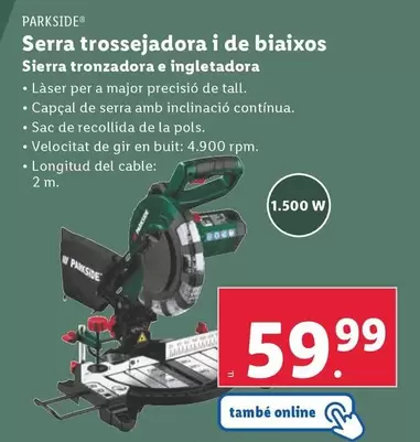 Oferta de Parkside - Sierra Tronzadora E Ingletadora por 59,99€ en Lidl