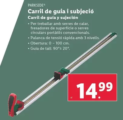 Oferta de Parkside - Carril De Guía Y Sujeción por 14,99€ en Lidl