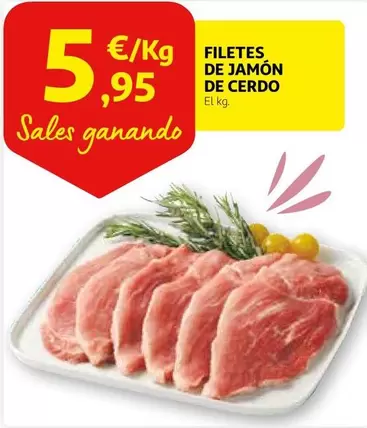 Oferta de Filetes De Jamon De Cerdo por 5,95€ en Alcampo