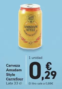 Oferta de Carrefour - Cerveza Amsdam Style  por 0,29€ en Carrefour Express