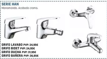 Oferta de Serie Han Grifo Lavabo por 24,95€ en CMB Bricolage