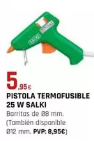 Oferta de Salki - Pistola Termofusible 25 W por 5,95€ en CMB Bricolage