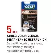 Oferta de Ceys - Adhesivo Universal Instantáneo Ultraunick por 5,95€ en CMB Bricolage