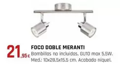 Oferta de Foco Doble Meranti por 21,95€ en CMB Bricolage