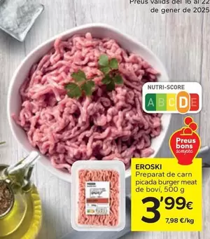 Oferta de Eroski - Preparat De Carn Picada Burger Meat De Boví por 3,99€ en Caprabo