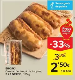 Oferta de Eroski - Cresta D'Entrepa De Tonyina por 2,5€ en Caprabo