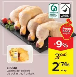 Oferta de Eroski - Quarts Del Darrere De Pollastre/ 4 Unitats por 2,74€ en Caprabo