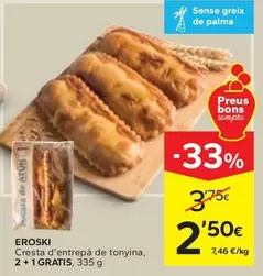 Oferta de Eroski - Cresta D'entrepà De Tonyina por 2,5€ en Caprabo