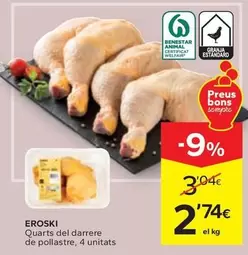 Oferta de Eroski - Quarts Del Darrere De Pollastre por 2,74€ en Caprabo