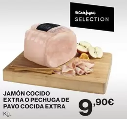 Oferta de El Corte Inglés - Jamón Cocido Extra O Pechuga De Pavo Cocida Extra por 9,9€ en Hipercor