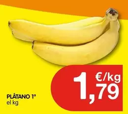 Oferta de Plátano 1o por 1,79€ en CashDiplo