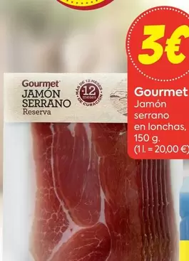 Oferta de Gourmet - Jamon Serrano En Lonchas por 3€ en Suma Supermercados