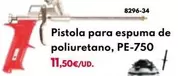 Oferta de Pistola Para Espuma De Poliuretano, Pe-750 por 11,5€ en BricoCentro