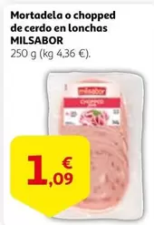 Oferta de Milsabor - Mortadela O Chopped De Cerdo En Lonchas por 1,09€ en Alcampo