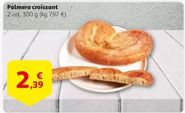 Oferta de Palmera Croissant por 2,39€ en Alcampo