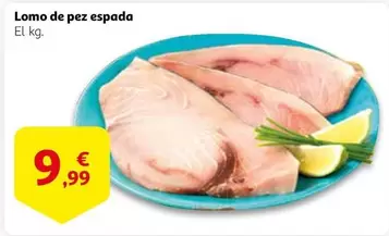 Oferta de Lomo De Pez Espada por 9,99€ en Alcampo