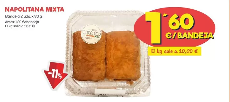 Oferta de Obrador - Napolitana Mixta por 1,6€ en Ahorramas