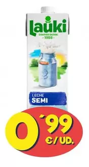 Oferta de Lauki - Leche Semidesnatada por 0,99€ en Ahorramas