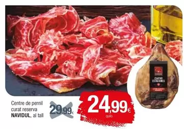 Oferta de Navidul - Centre De Pernil Curat Reserva por 24,99€ en Condis