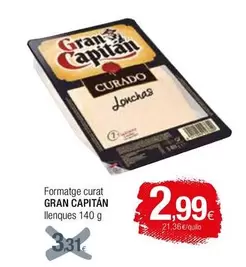 Oferta de Gran Capitán - Formatge Curat por 2,99€ en Condis