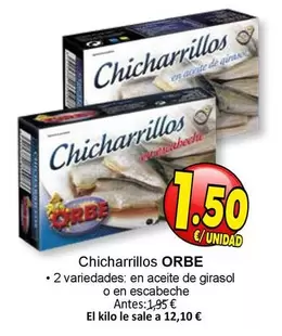 Oferta de Orbe - Chicharillos por 1,5€ en SPAR