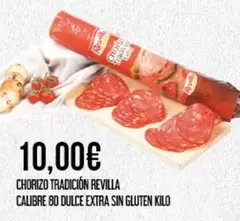 Oferta de Revilla - Chorizo Tradición por 10€ en Claudio