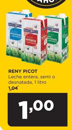 Oferta de Reny Picot - Leche Entera/ Semi O Desnatada por 1€ en Alimerka