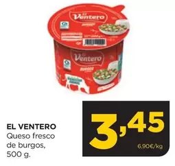 Oferta de El Ventero - Queso Fresco De Burgos por 3,45€ en Alimerka