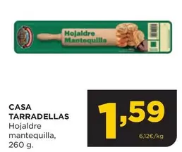 Oferta de Casa Tarradellas - Hojaldre Mantequilla por 1,59€ en Alimerka