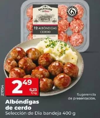 Oferta de Seleccion De Dia - Albóndigas De Cerdo por 2,49€ en Dia