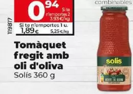 Oferta de Solís - Tomate Frito Con Aceite De Oliva por 1,89€ en Dia