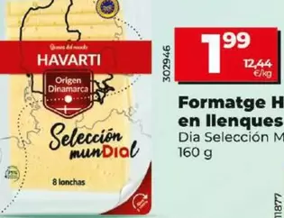 Oferta de Dia Seleccion Mundial - Queso Havarti En Lonchas por 1,99€ en Dia