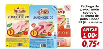 Oferta de Elpozo - Pechuga De Pavo, Jamón Cocido O Pechuga De Pollo por 0,75€ en Supermercados Piedra