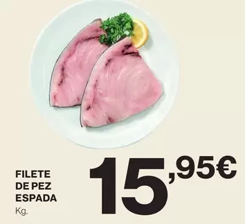 Oferta de Filete De Pez Espada por 15,95€ en Hipercor