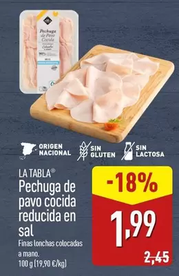 Oferta de La Tabla - Pechuga De Pavo Cocida Reducida En Sal  por 1,99€ en ALDI