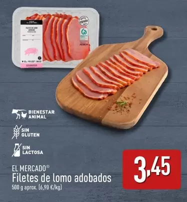 Oferta de El Mercado - Filetes De Lomo Adobados por 3,45€ en ALDI