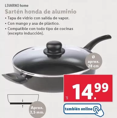 Oferta de Livarno Home - Sarten Honda De Aluminio por 14,99€ en Lidl