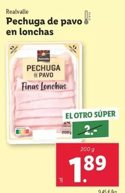 Oferta de Realvalle - Pechuga De Pavo En Lonchas por 1,89€ en Lidl