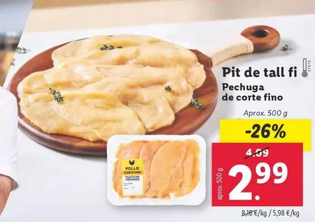 Oferta de Pechuga De Corte Fino por 2,99€ en Lidl