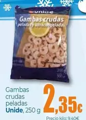 Oferta de Unide - Gambas Crudas Peladas por 2,35€ en Unide Supermercados