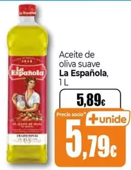 Oferta de La Española - Aceite De Oliva Suave por 5,89€ en Unide Supermercados