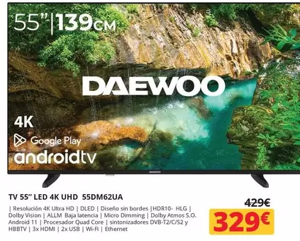 Oferta de Daewoo - Tv 55" Led 4k Uhd 55dm62ua por 329€ en Dynos Informática