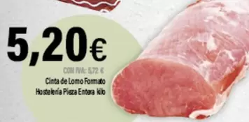 Oferta de  Cinta De Lomo Formato Hostelería por 5,2€ en Cash Ifa