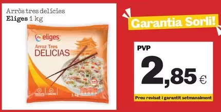 Oferta de Eliges - Arroz Tres Delicies por 2,85€ en Sorli