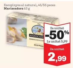 Oferta de Mariscadora - Escopinyes Al Natural por 5,99€ en Sorli