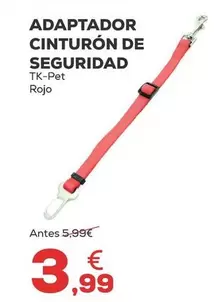 Oferta de Tk-Pet - Adaptador Cinturon De Seguridad por 3,99€ en Kiwoko