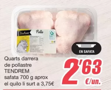 Oferta de Tendrem - Quarts Darrera De Pollastre Safata por 2,63€ en SPAR Fragadis