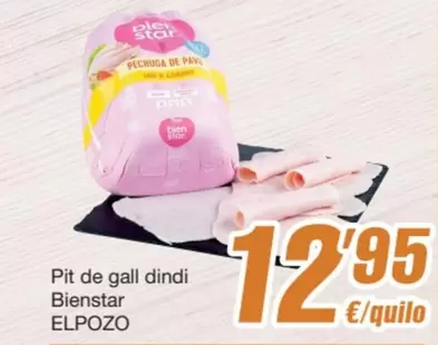 Oferta de Elpozo - Pit De Gall Dindi Bienstar por 12,95€ en SPAR Fragadis