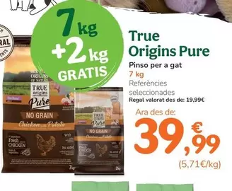 Oferta de True Origins - Pure Pienso Para Gato por 39,99€ en Tiendanimal