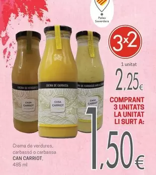 Oferta de Casa Carriot - Crema De Verdures, Carbassó O Carbassa por 2,25€ en Valvi Supermercats